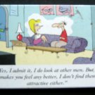 Humorous Cartoon Refrigerator Magnet Look at Other Men Not Attractive 3 1/2 x 2"