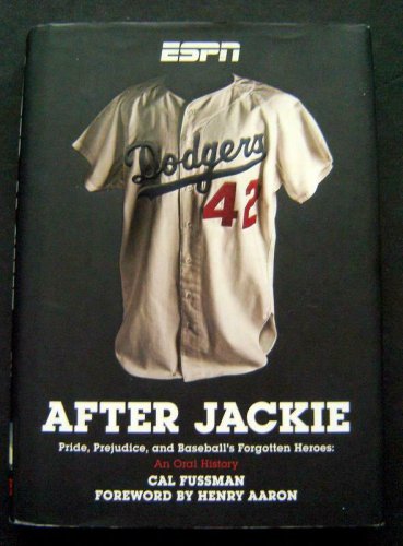 AFTER JACKIE Baseball BOOK ESPN Pride Prejudice and Baseball's Forgotten Heroes