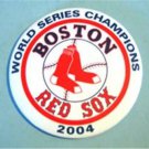 2004 World Series Boston RED SOX 3" Diameter BUTTON PIN