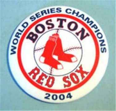 2004 World Series Boston RED SOX 3" Diameter BUTTON PIN