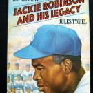 JACKIE ROBINSON & His Legacy Book By Jules Tygiel Baseballs great Experiment '84