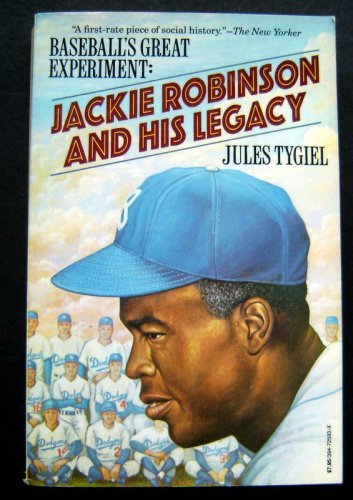 JACKIE ROBINSON & His Legacy Book By Jules Tygiel Baseballs great Experiment '84