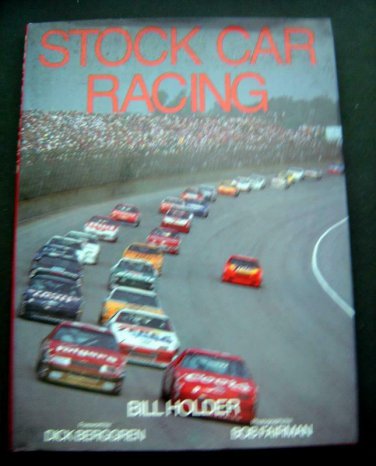 STOCK CAR RACING Book By Bill Holder 1990 HC with DJ Color Photos