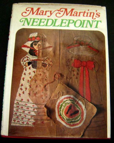 Mary Martin's (Peter Pan) NEEDLEPOINT BOOK 1969 Illustrated HC DJ Galahad Books