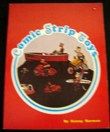 COMIC STRIP TOYS Book by Kenny Harman 1975 Illustrated Softcover 120 Pages