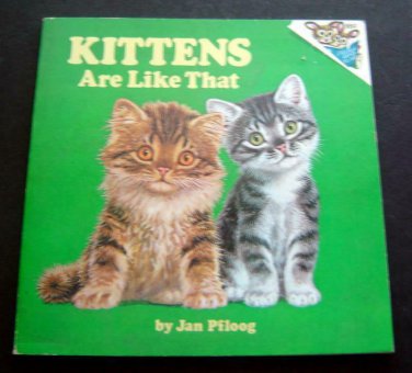 1976 Kittens Are Like That Childrens Book by Jan Pfloog Softcover Random House