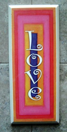 Decorative FUNKY SIGN Plaque LOVE by Sandy Russell  13 1/2" tall x 6" wide