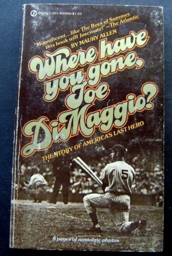 Where Have You Gone Joe DIMAGGIO? Baseball BOOK 1975 Softcover