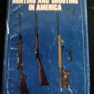 All About RIFLE HUNTING and SHOOTING in America BOOK  Ferber 1977 HC DJ