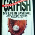 CATFISH Hunter My Life in Baseball with Armen Keteyian Paperback BOOK