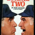 Strike Two Baseball BOOK By Umpire Ron Luciano & David Fisher 1985 Bantam Pprbk