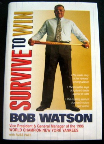 Survive to Win 1996 NY Yankee VP & GM Bob Watson BOOK 1997 HC with DJ