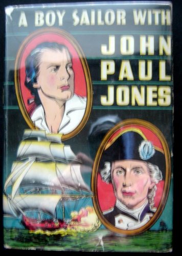 A Boy Sailor With John Paul Jones BOOK By H. C. Thomas 1946 Illus HC DJ Classic