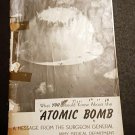 What You Should Know About The Atomic Bomb -A Surgeon General Message June 1948