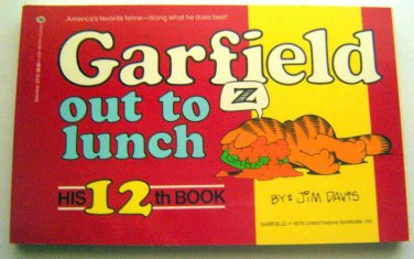 GARFIELD  Out To Lunch by Jim Davis 12th BOOK 1986 Ballantine
