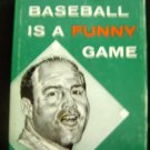 BASEBALL is a Funny Game BOOK by Joe Garagiola 1960 1st Edition Hardcover DJ