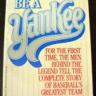I'd Rather be a YANKEE Book by John Tullius 1986 Ruth Di Maggio Mantle Maris