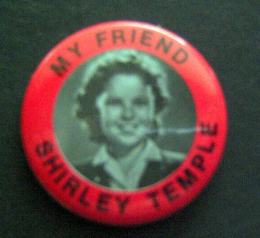 SHIRLEY TEMPLE Doll Reproduction PIN  "My Friend" Red 1 1/2" Diameter