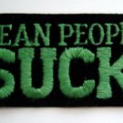 LEAN PEOPLE SUCK ! PATCH 1 3/4" x 3 3/4" Black and Green