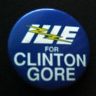 IUE Union For CLINTON GORE Presidential Political Campaign PIN 1 1/2" Round