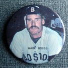 Wade BOGGS Boston RED SOX Baseball PIN 3" Round