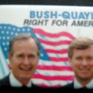 BUSH-QUAYLE Right for America President Political Campaign PIN 1 3/4" x 2 3/4"
