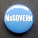 MCGOVERN Presidential Campaign Political PIN 1 1/4"  Round
