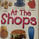 My First Word Book - At the Shops by Unknown Book VERY GOOD My First Word Book - At the Shops by Unknown Book VERY GOOD
