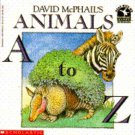 David McPhail's Animals A to Z - 9780590464628, paperback, David McPhail GOOD David McPhail's Animals A to Z - 9780590464628, paperback, David McPhail GOOD