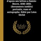 Pensees : D'apres Le Texte Du Manuscrit , Contenant Les Lettres Et Opuscules, L'histoire Des editio