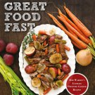 Great Food Fast : Bob Warden's Ultimate Pressure Cooker Recipes