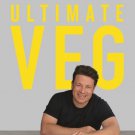 Ultimate Veg : Easy & Delicious Meals for Everyone [American Measurements]