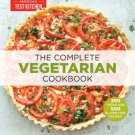 The Complete Vegetarian : A Fresh Guide to Eating Well with 700 Foolproof Recipes