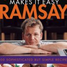 Gordon Ramsay Makes It Easy