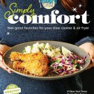 Hungry Girl Simply Comfort : Feel-Good Favorites for Your Slow Cooker & Air Fryer