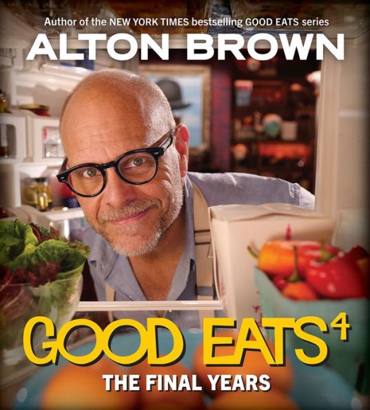 Good Eats : The Final Years