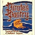 Pirate's Pantry : Treasured Recipes of Southwest Louisiana