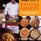 Frank Stitt's Bottega Favorita : A Southern Chef's Love Affair with Italian Food