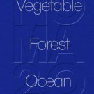 Noma 2.0 : Vegetable, Forest, Ocean