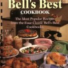 Best of the Best from Bell's Best : The Most Popular Recipes from the Four Classic Bell's Best s