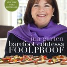 Barefoot Contessa Foolproof : Recipes You Can Trust: A
