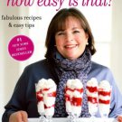 Barefoot Contessa How Easy Is That? : Fabulous Recipes & Easy Tips: A