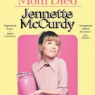 I'm Glad My Mom Died