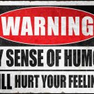 Warning My Sense Of Humor  Vinyl Decal Sticker Waterproof