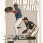 2000 Fleer Skybox baseball card #250 NM/M Premium Pairs - Julio Zuleta & Steve Cox