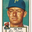 1952 (original) Topps baseball card #154 Joe Muir VG/EX