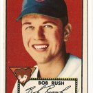 1952 (original) Topps baseball card #153 (B) Bob Rush EX