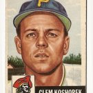 1953 Topps baseball card #8 (C) Clem Koshorek G/VG, Pittsburgh Pirates