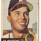 1953 Topps baseball card #37 Eddie Mathews F/G Boston Braves