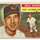1956 Topps baseball card #286 (B) Bill Wight good (surface dents) Baltimore orioles